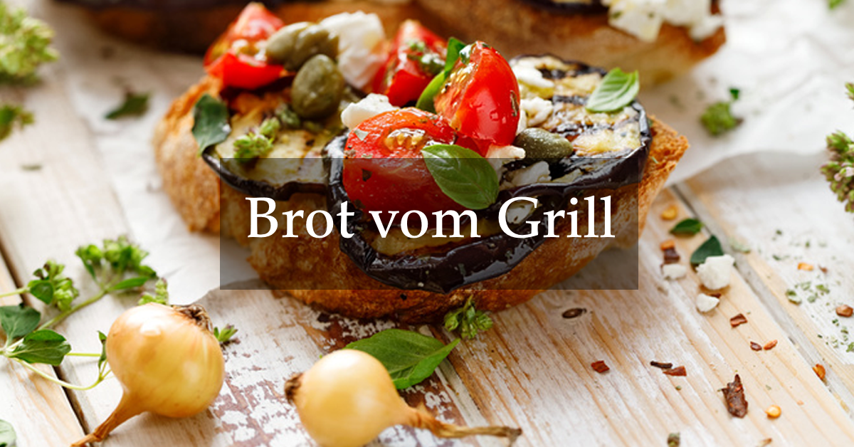 Brot zum Grillen – Rezepte - Deutsche Innungsbäcker
